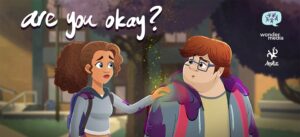 Terry Thoren's Animation to reach children in crisis - text reads "are you okay?"